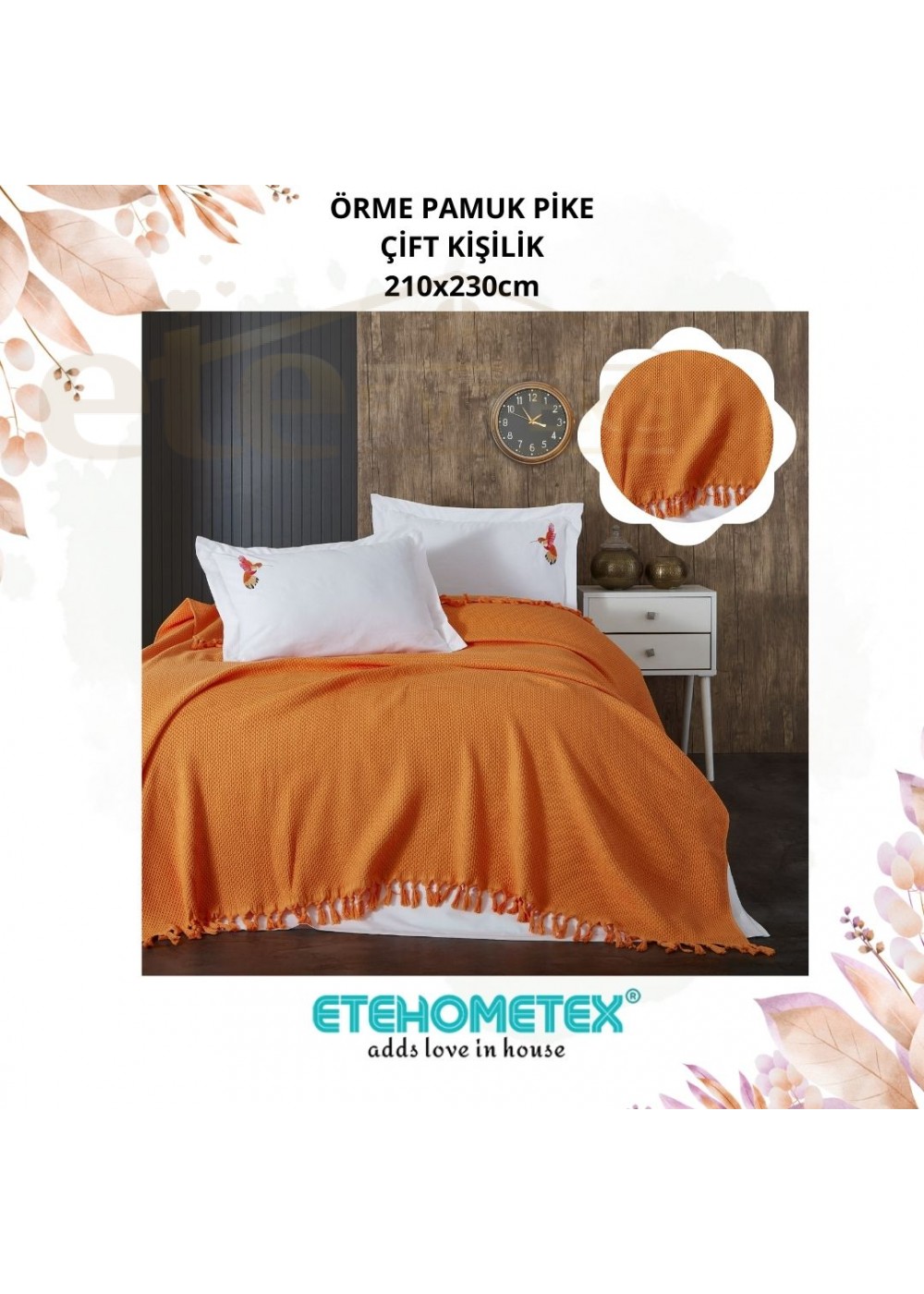 ETE HOMETEX SOFT ÖRME PAMUK PİKE ÇİFT KİŞİLİK 210X230cm TURUNCU 8696474231970